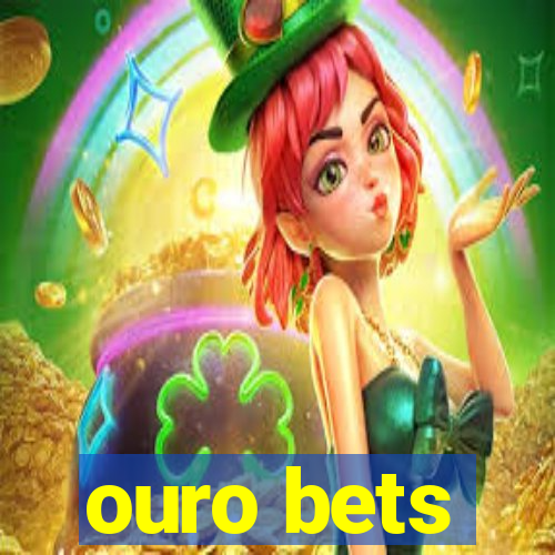 ouro bets