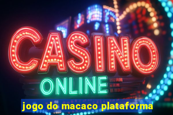 jogo do macaco plataforma