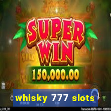 whisky 777 slots