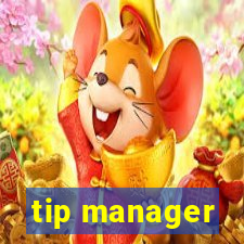 tip manager