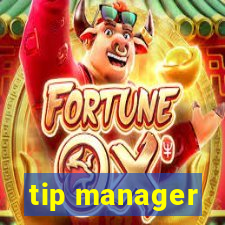 tip manager