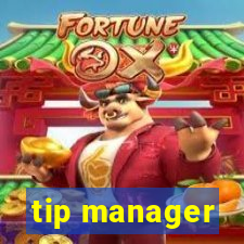 tip manager