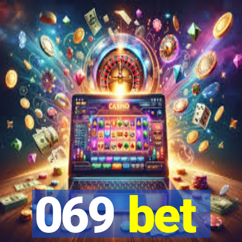 069 bet