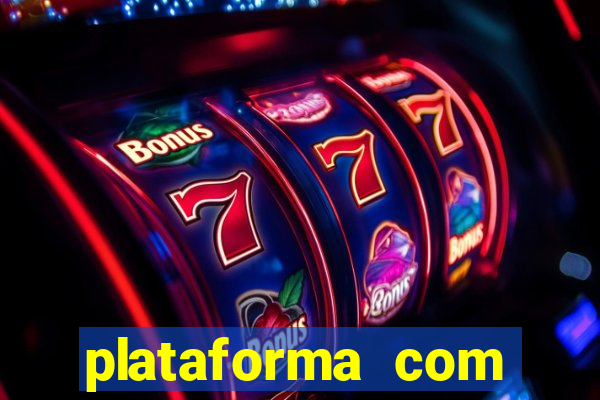 plataforma com bonus de boas vindas