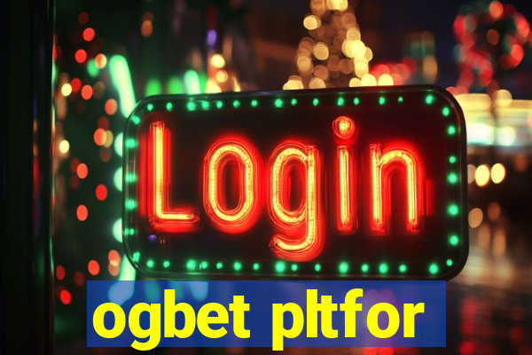 ogbet pltfor