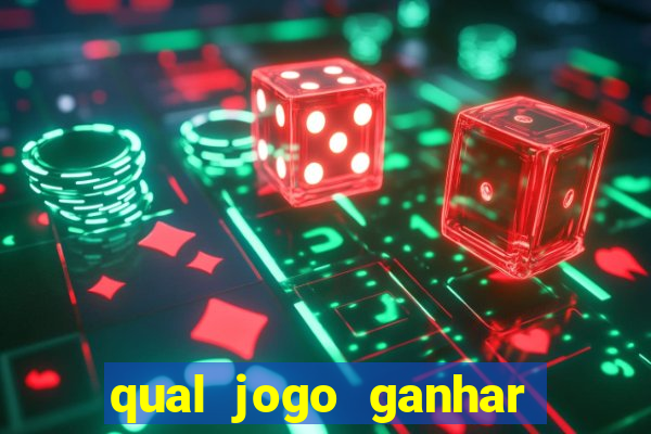 qual jogo ganhar dinheiro sem depositar nada