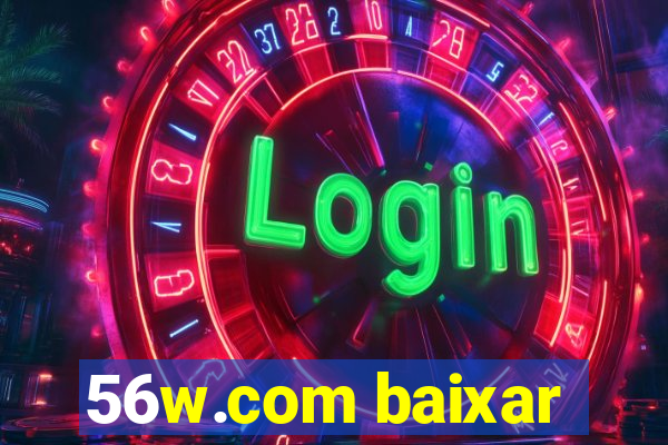 56w.com baixar