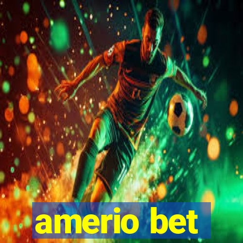 amerio bet