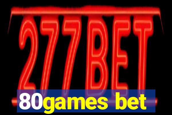 80games bet