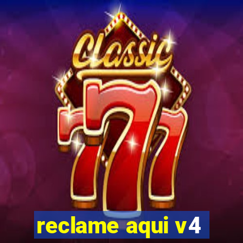 reclame aqui v4