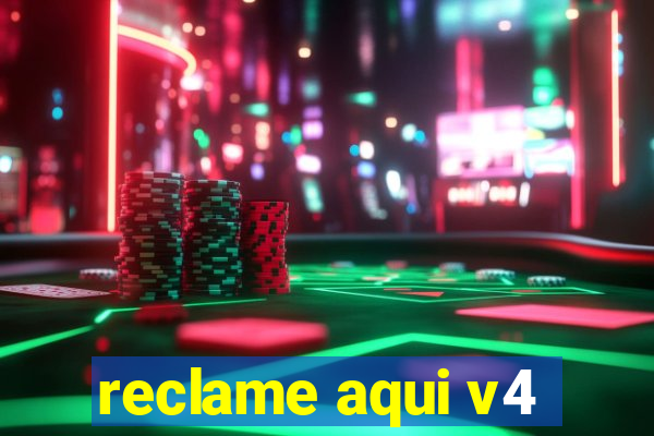 reclame aqui v4