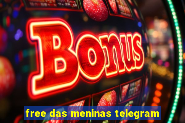 free das meninas telegram