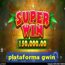 plataforma gwin