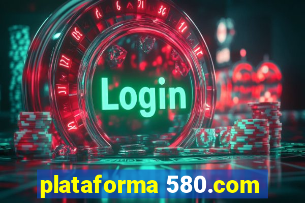 plataforma 580.com