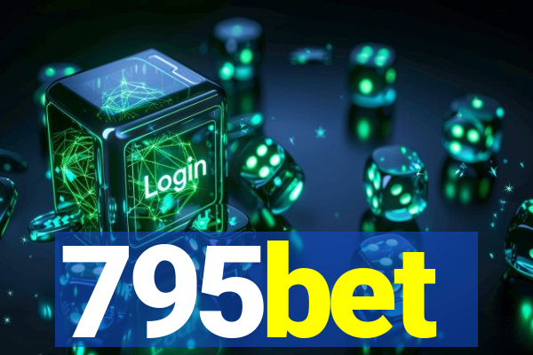 795bet