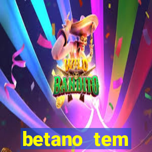 betano tem pagamento antecipado