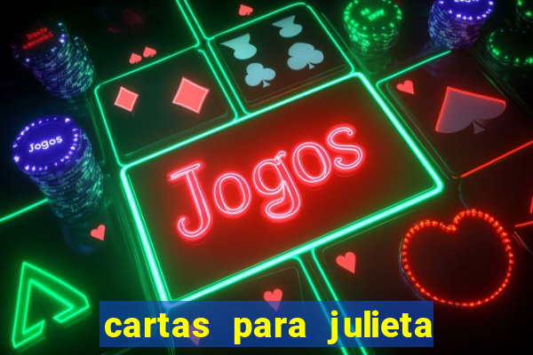 cartas para julieta download dublado hd