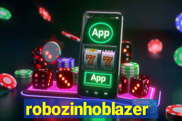 robozinhoblazer