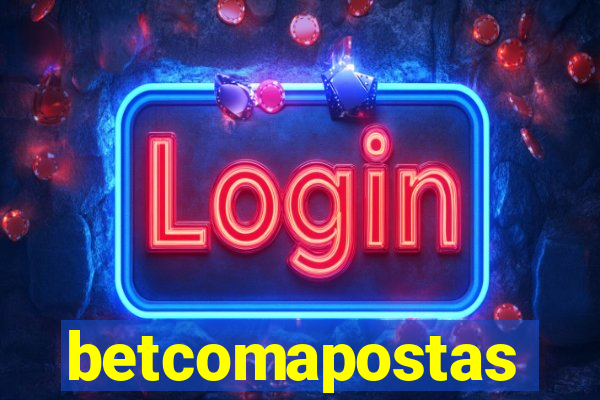 betcomapostas