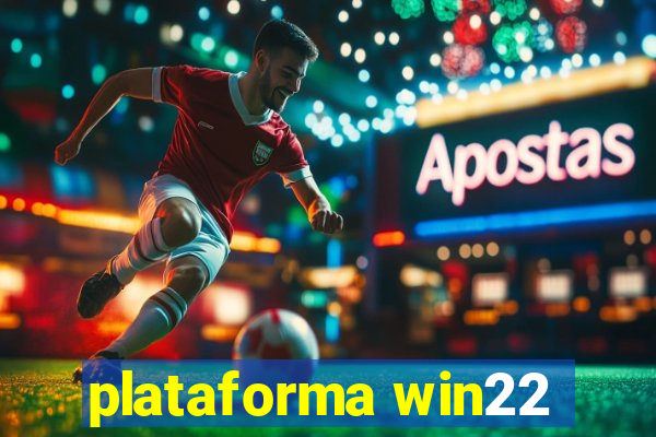 plataforma win22