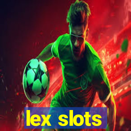 lex slots