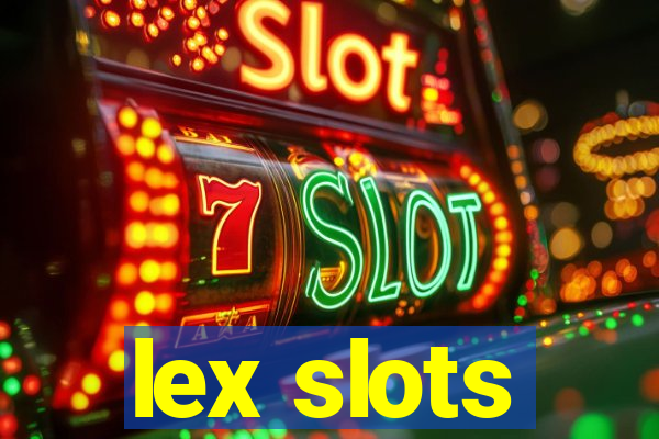 lex slots