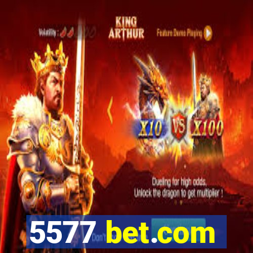 5577 bet.com