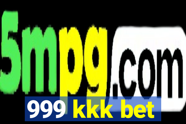 999 kkk bet