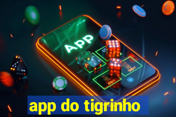 app do tigrinho