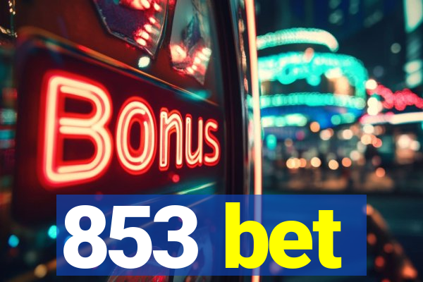 853 bet