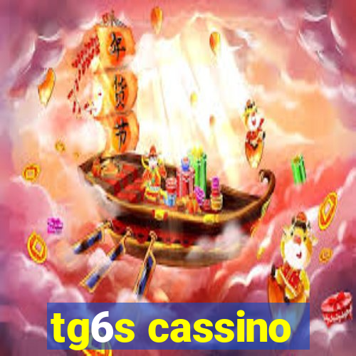 tg6s cassino