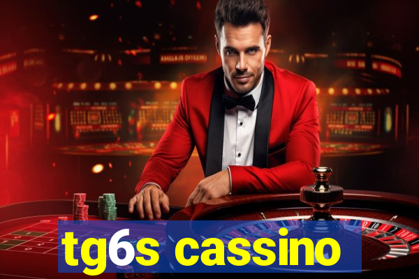 tg6s cassino