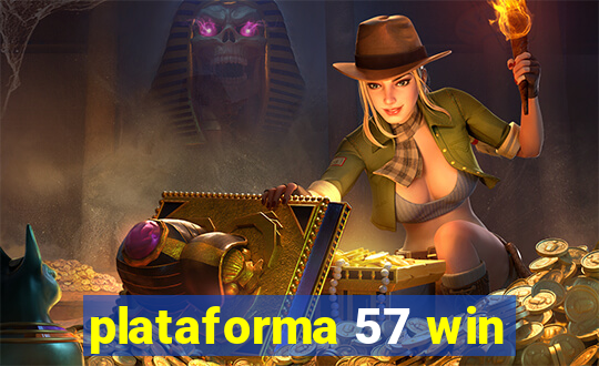 plataforma 57 win