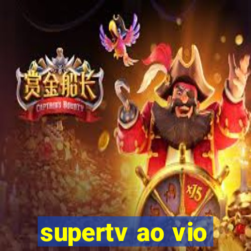 supertv ao vio