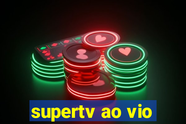 supertv ao vio