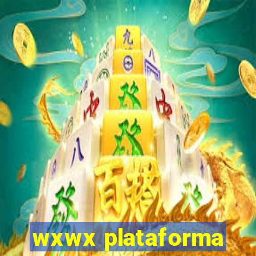 wxwx plataforma