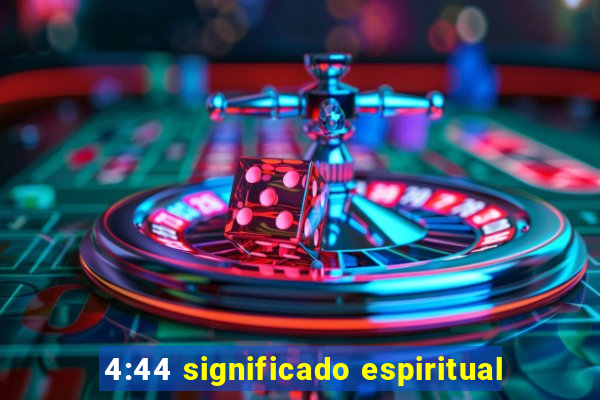 4:44 significado espiritual