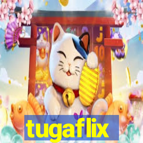 tugaflix