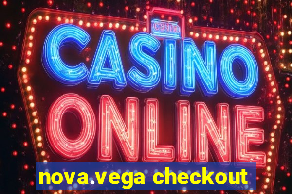 nova.vega checkout