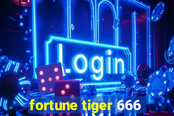 fortune tiger 666