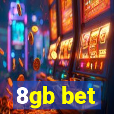 8gb bet