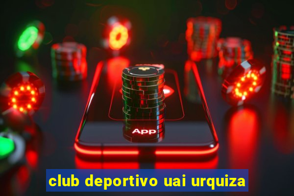 club deportivo uai urquiza