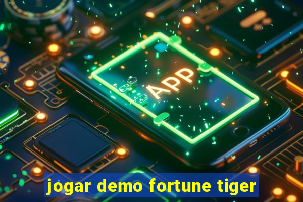 jogar demo fortune tiger