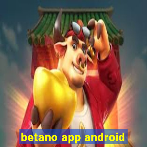 betano app android