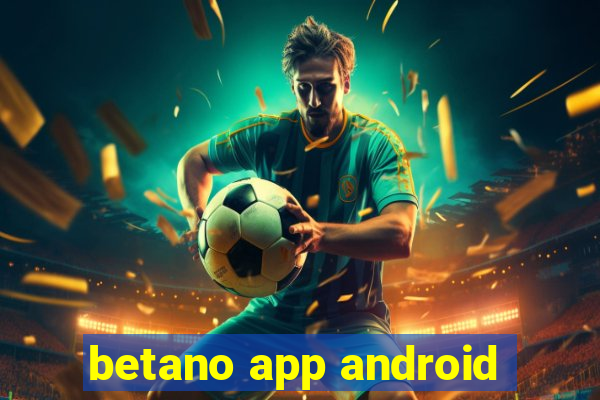 betano app android