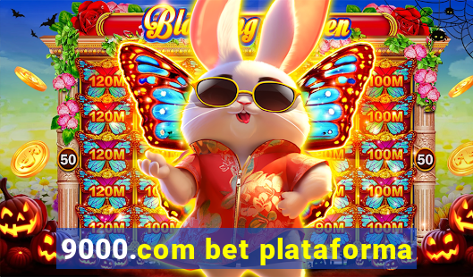 9000.com bet plataforma