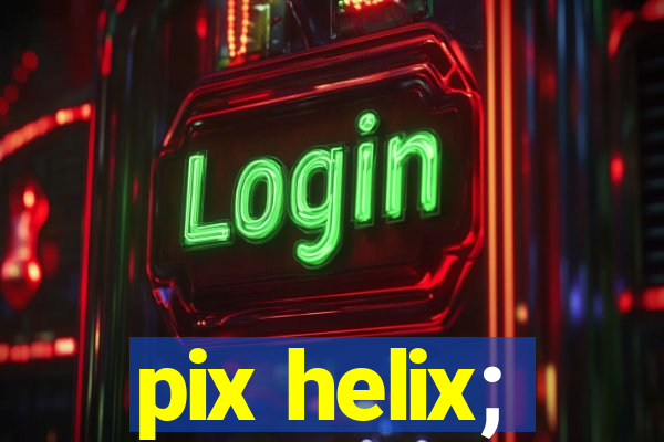 pix helix;