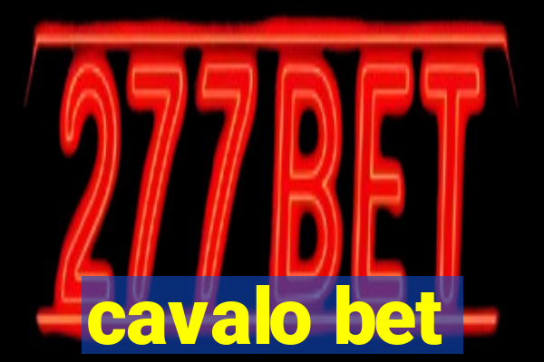 cavalo bet