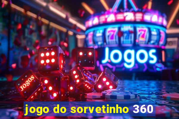 jogo do sorvetinho 360