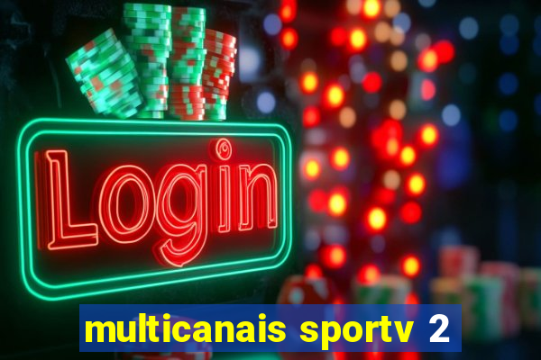 multicanais sportv 2